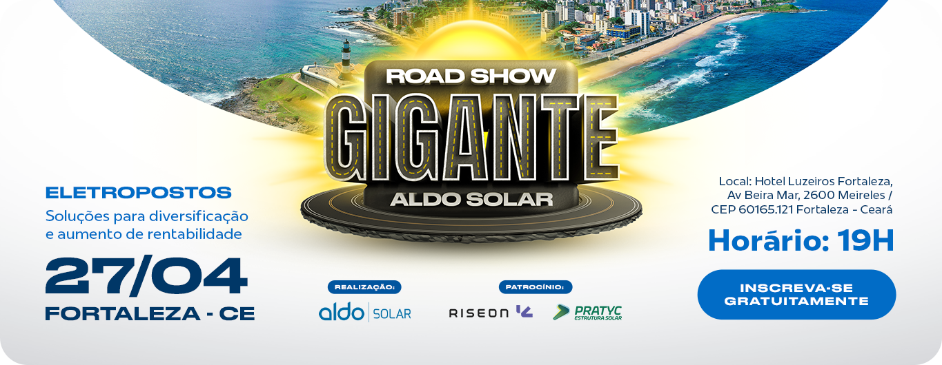 Roadshow Gigante Aldo Solar Fortaleza
